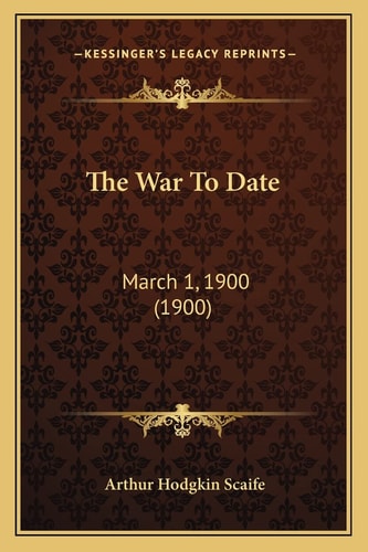 The War To Date: March 1, 1900 (1900)
