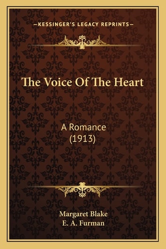 The Voice Of The Heart: A Romance (1913)