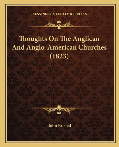 Thoughts On The Anglican And Anglo-American Churches (1823)