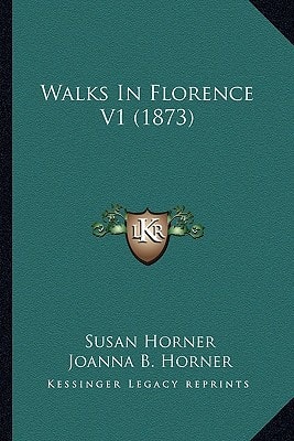 Walks In Florence V1 (1873)