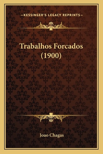 Trabalhos Forcados (1900)