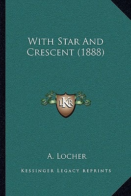 With Star And Crescent (1888)