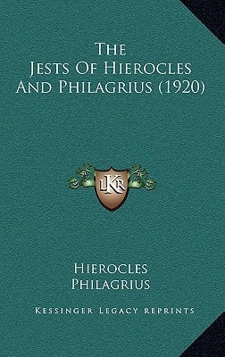 The Jests Of Hierocles And Philagrius (1920)