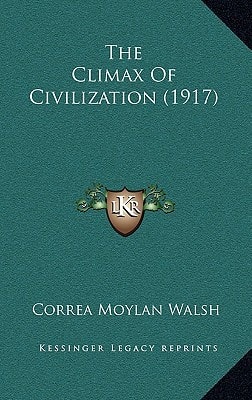 The Climax Of Civilization (1917)