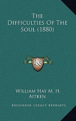 The Difficulties Of The Soul (1880)