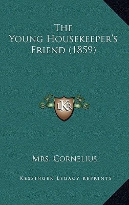 The Young Housekeeper's Friend (1859)