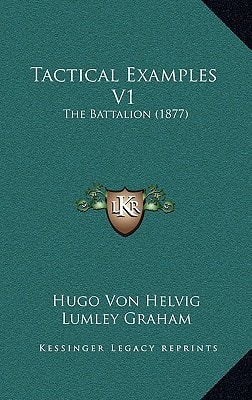 Tactical Examples V1: The Battalion (1877)