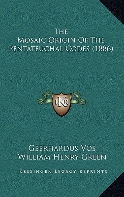 The Mosaic Origin Of The Pentateuchal Codes (1886)