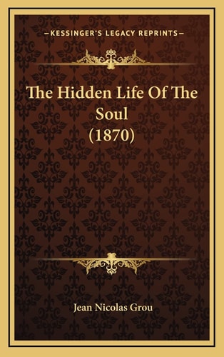 The Hidden Life Of The Soul (1870)