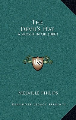 The Devil's Hat: A Sketch In Oil (1887)