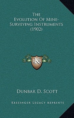 The Evolution Of Mine-Surveying Instruments (1902)