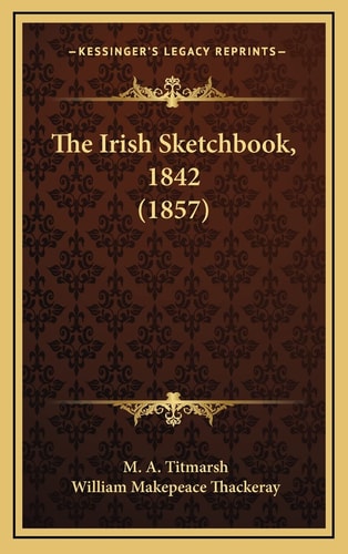 The Irish Sketchbook, 1842 (1857)