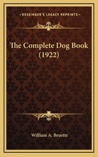 The Complete Dog Book (1922)