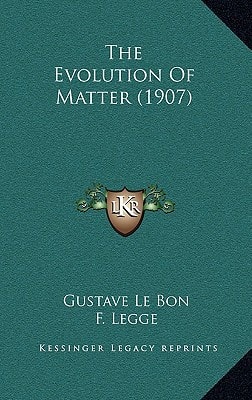 The Evolution of Matter (1907)