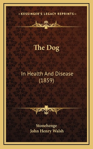 The Dog: In Health And Disease (1859)