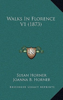 Walks In Florence V1 (1873)