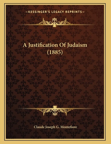 A Justification Of Judaism (1885)