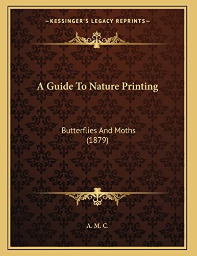A Guide To Nature Printing: Butterflies And Moths (1879)