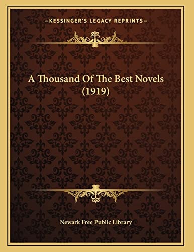 A Thousand Of The Best Novels (1919)