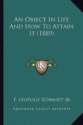 An Object In Life And How To Attain It (1889)