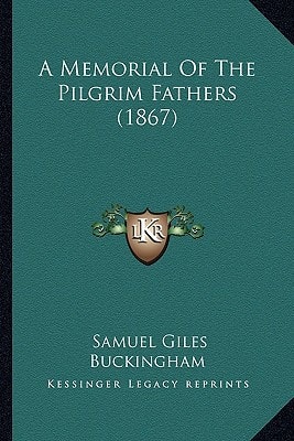 A Memorial Of The Pilgrim Fathers (1867)