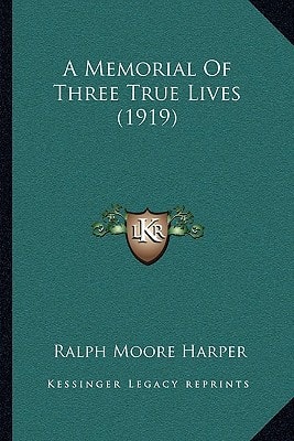 A Memorial Of Three True Lives (1919)