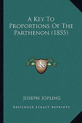 A Key To Proportions Of The Parthenon (1855)