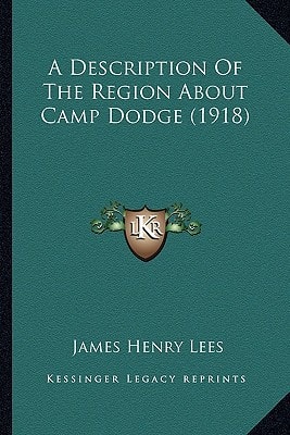 A Description Of The Region About Camp Dodge (1918)