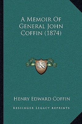 A Memoir Of General John Coffin (1874)