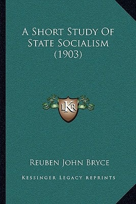 A Short Study Of State Socialism (1903)