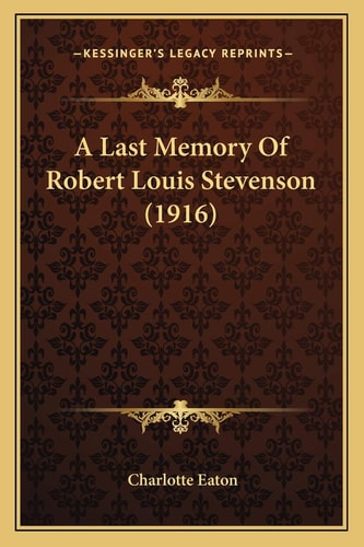 A Last Memory Of Robert Louis Stevenson (1916)