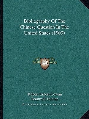 Bibliography Of The Chinese Question In The United States (1909)