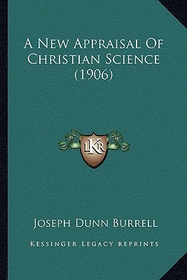 A New Appraisal Of Christian Science (1906)