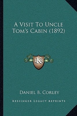 A Visit To Uncle Tom's Cabin (1892)