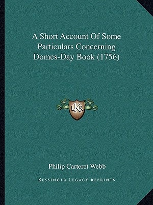 A Short Account Of Some Particulars Concerning Domes-Day Book (1756)