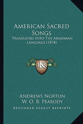 American Sacred Songs: Translated Into The Armenian Language (1874)