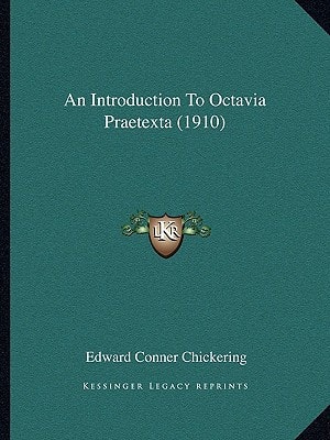 An Introduction To Octavia Praetexta (1910)