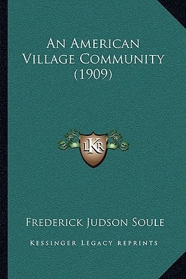 An American Village Community (1909)