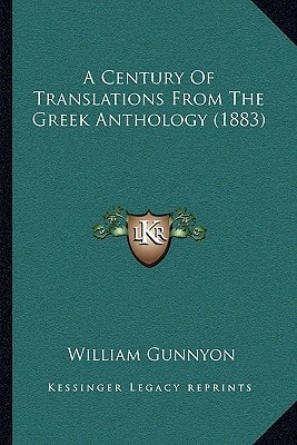 A Century Of Translations From The Greek Anthology (1883)