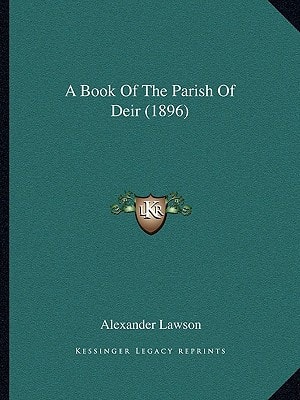 A Book Of The Parish Of Deir (1896)