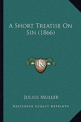 A Short Treatise On Sin (1866)