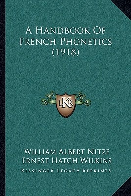A Handbook Of French Phonetics (1918)