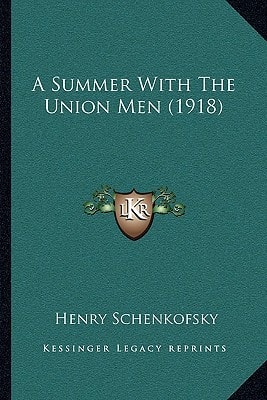A Summer With The Union Men (1918)