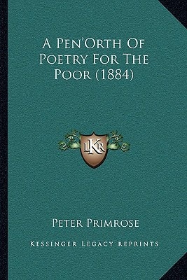 A Pen'Orth Of Poetry For The Poor (1884)