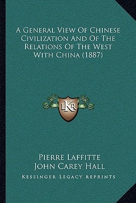 A General View Of Chinese Civilization And Of The Relations Of The West With China (1887)