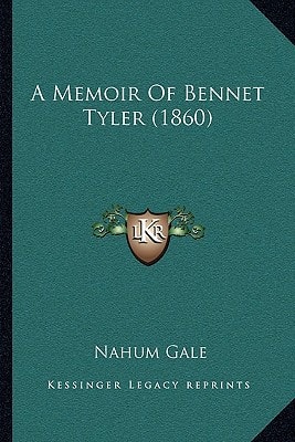 A Memoir Of Bennet Tyler (1860)