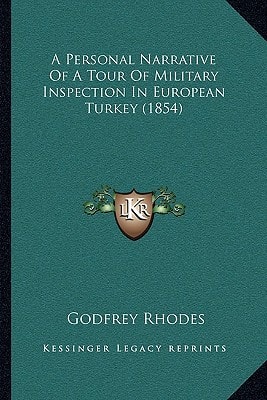 A Personal Narrative Of A Tour Of Military Inspection In European Turkey (1854)