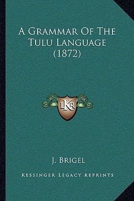 A Grammar Of The Tulu Language (1872)