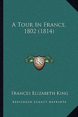 A Tour In France, 1802 (1814)
