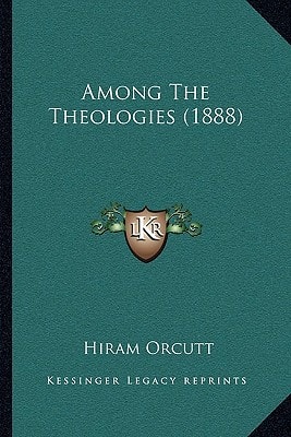 Among The Theologies (1888)